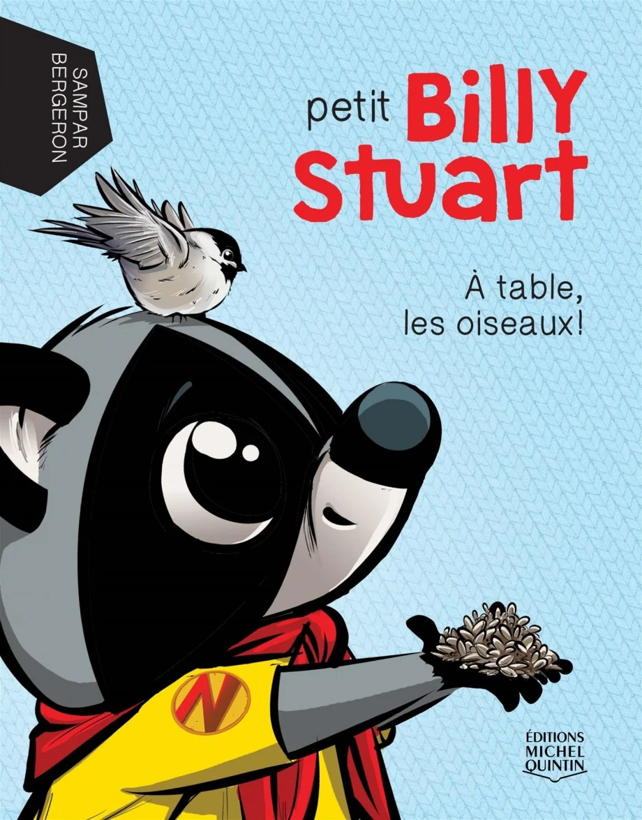 Petit Billy Stuart T.1 : À table, les oiseaux !
