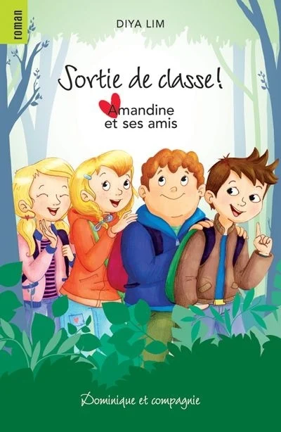 Amandine et ses amis. 3, Sortie de classe