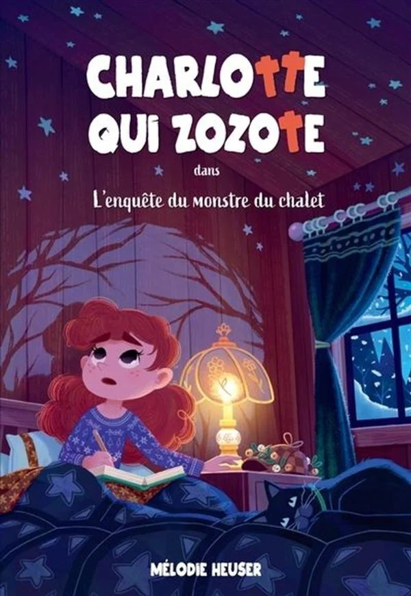 Charlotte qui zozote. 3, L'enquête du monstre du chalet