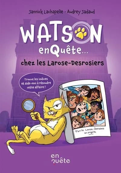 Wats[o]n enquête... chez les Larose-Desrosiers